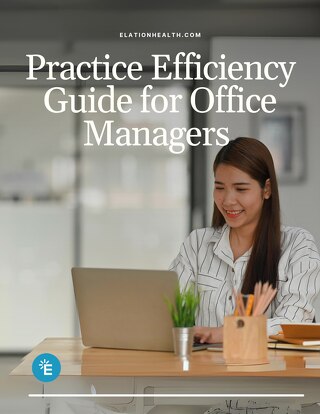 Practice Efficiency Guide for Office Managers